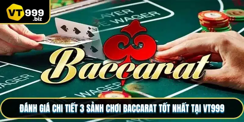 3 Sảnh Chơi Baccarat Tốt Nhất