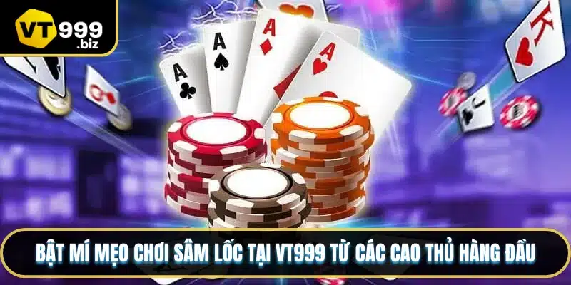 Mẹo Chơi Sâm Lốc