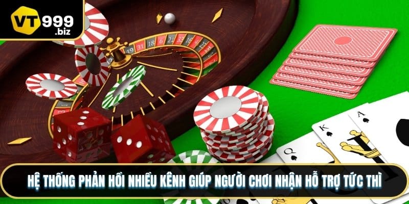 Hệ thống phản hồi nhiều kênh giúp người chơi nhận hỗ trợ tức thì