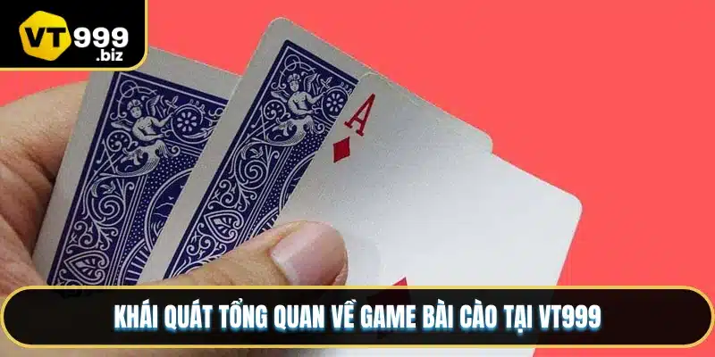 Khái quát tổng quan về game bài cào tại VT999
